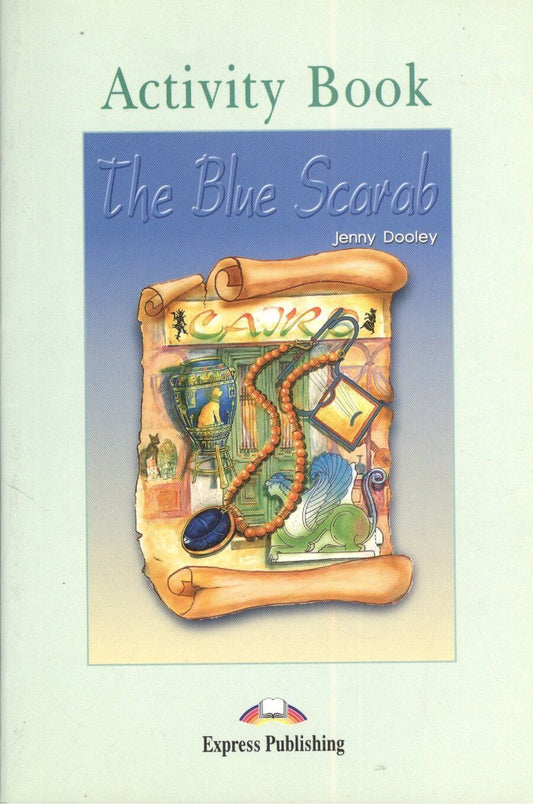 Обложка книги "The Blue Scarab. Activity Book. Рабочая тетрадь"