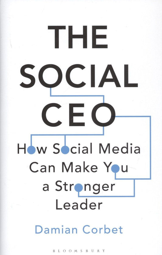 Обложка книги "The Social CEO: How Social Media Can Make You A Stronger Leader"