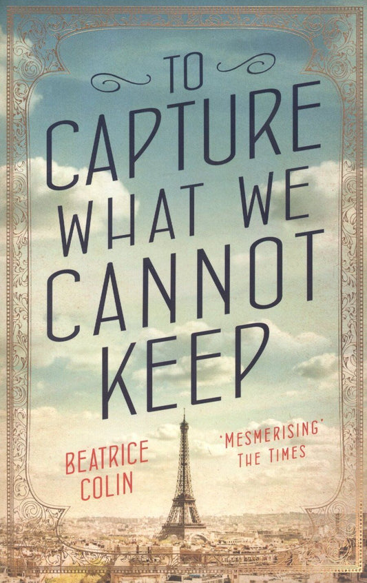 Обложка книги "To Capture What We Cannot Keep"