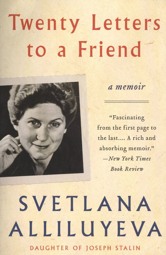 Обложка книги "Twenty Letters to a Friend A Memoir (м) Alliluyeva"