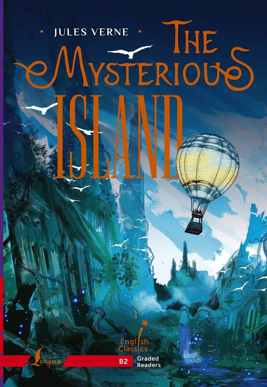 Обложка книги "Жюль Габриэль: The Mysterious Island. B2"